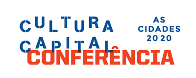 Conferência: "Cultura Capital As Cidades 2020"