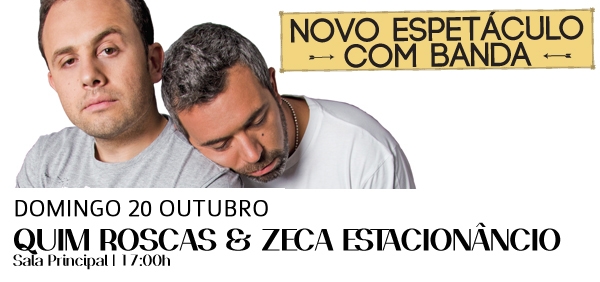 Quim Roscas & Zeca Estacionâncio