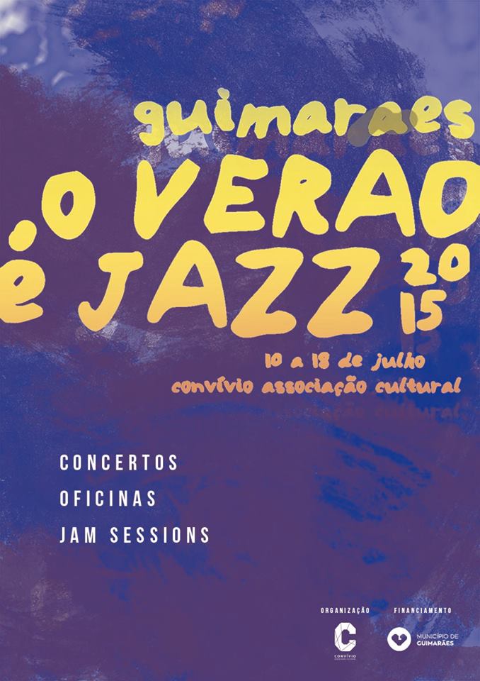 GUIMARÃES, O VERÃO É JAZZ 2015