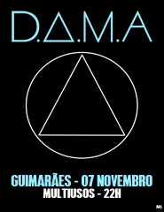 D.A.M.A. atuam no Pavilhão Multiusos