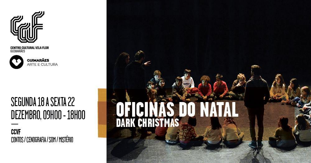 Férias de Natal do Centro Cultural Vila Flor