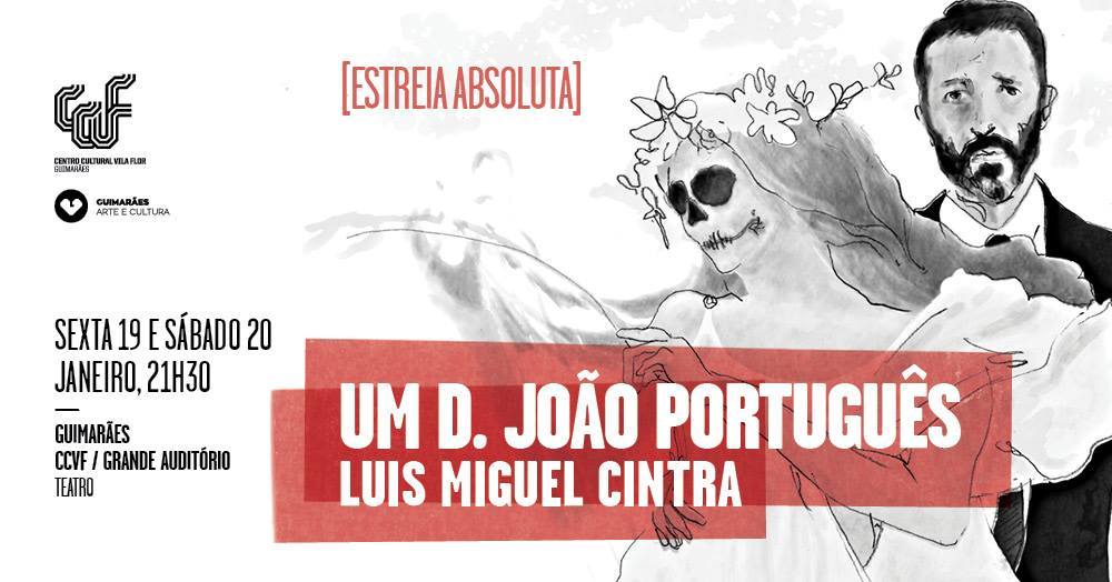 Estreia absoluta do espetáculo «Um D. João Português» no CCVF