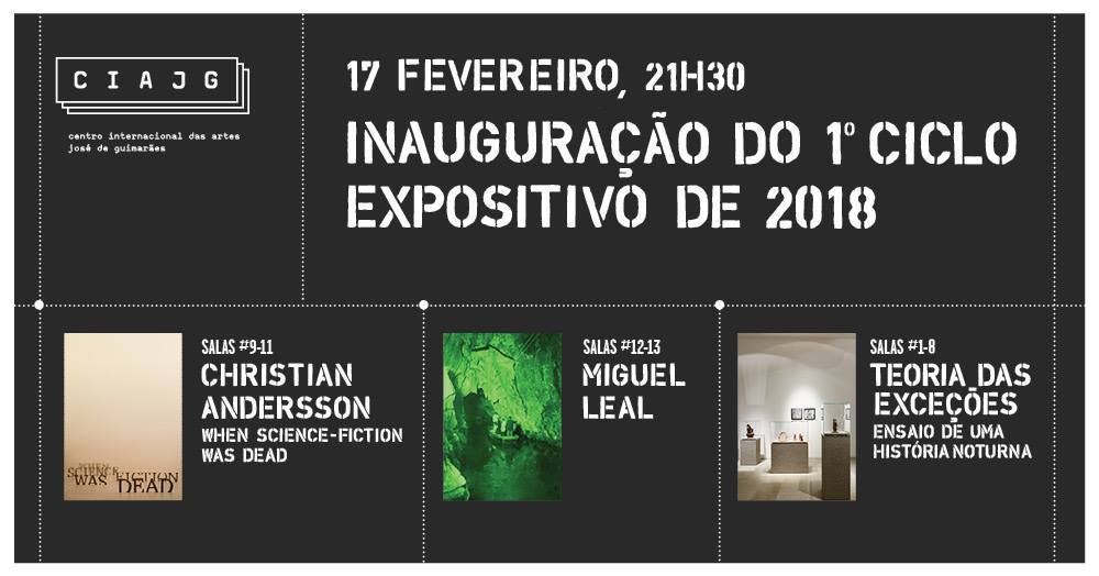 Inauguração do 1º ciclo expositivo de 2018 no Centro Internacional das Artes José de Guimarães