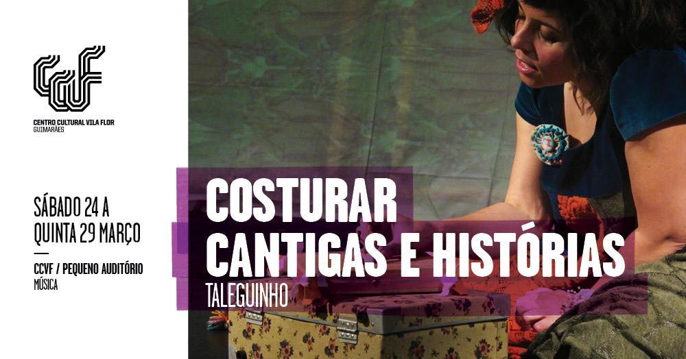 Costurar Cantigas e Histórias no Centro Cultural Vila Flor