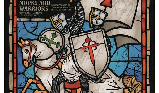 Exposição | “Monges e Guerreiros. Ordens Militares na Península Ibérica: séculos XII-XV”
