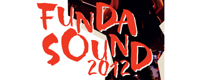 FESTIVAL FUNDASOUND 2012