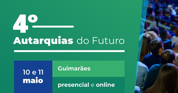 Guimarães recebe 4ª edição do Fórum Autarquias do Futuro