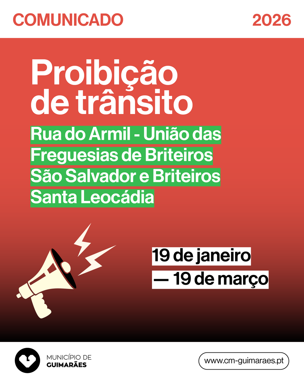 Proibição de Trânsito na Rua do Armil – Briteiros São Salvador e Briteiros Santa Leocádia